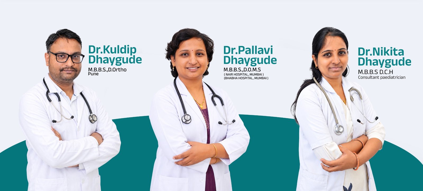 Our Specialists — Dr. Kuldip Dhaygude, Dr. Pallavi Dhaygude and Dr. Nikita Dhaygude